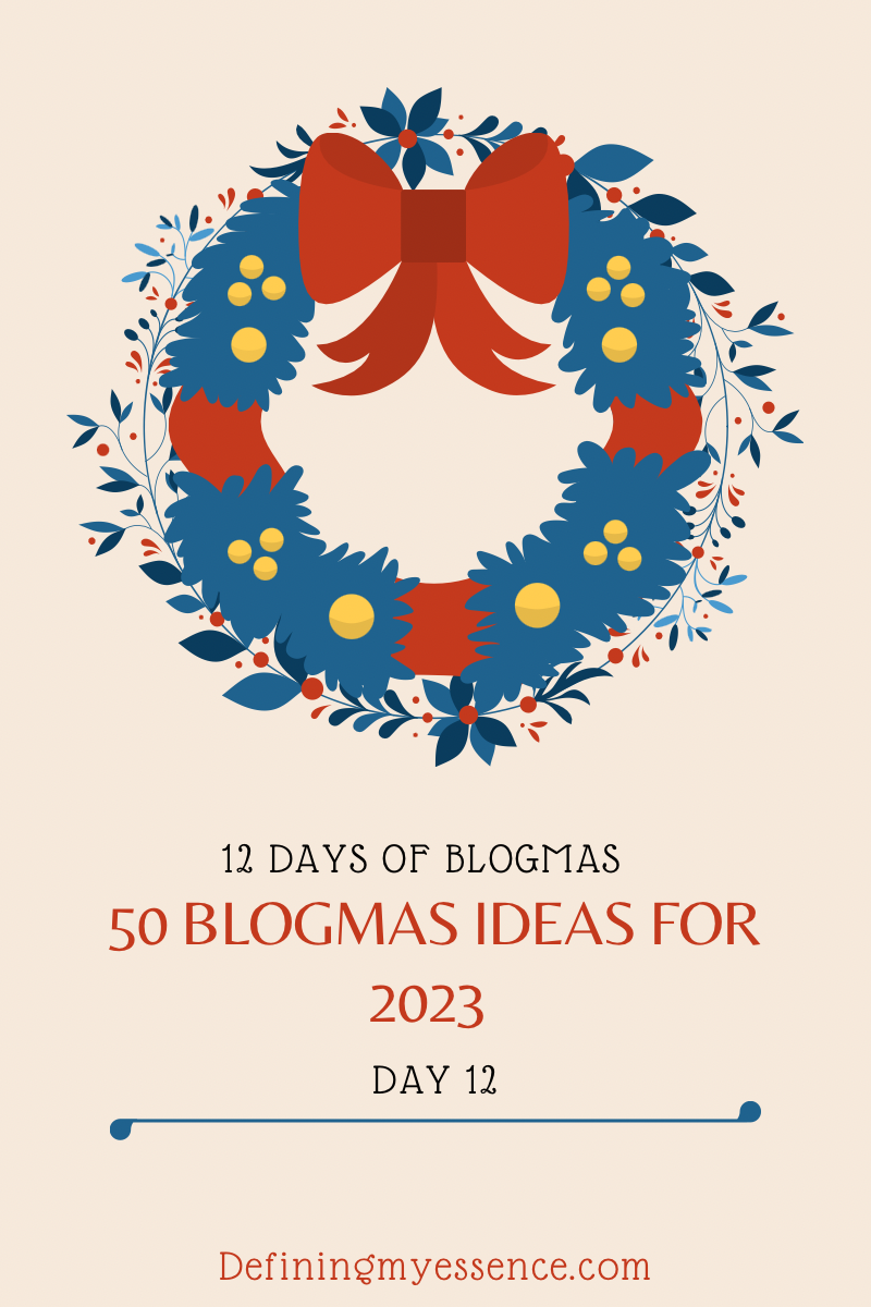 12/12 Days Of Blogmas: 50 Blogmas Ideas For 2023