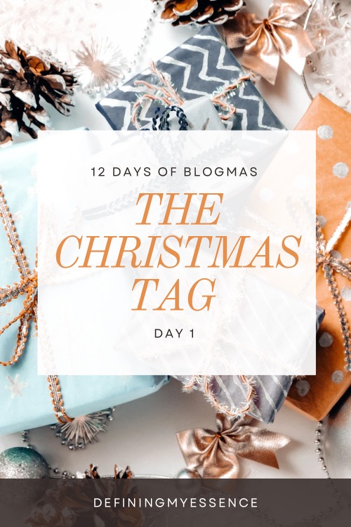 1/12 Days Of Blogmas: The Christmas Tag