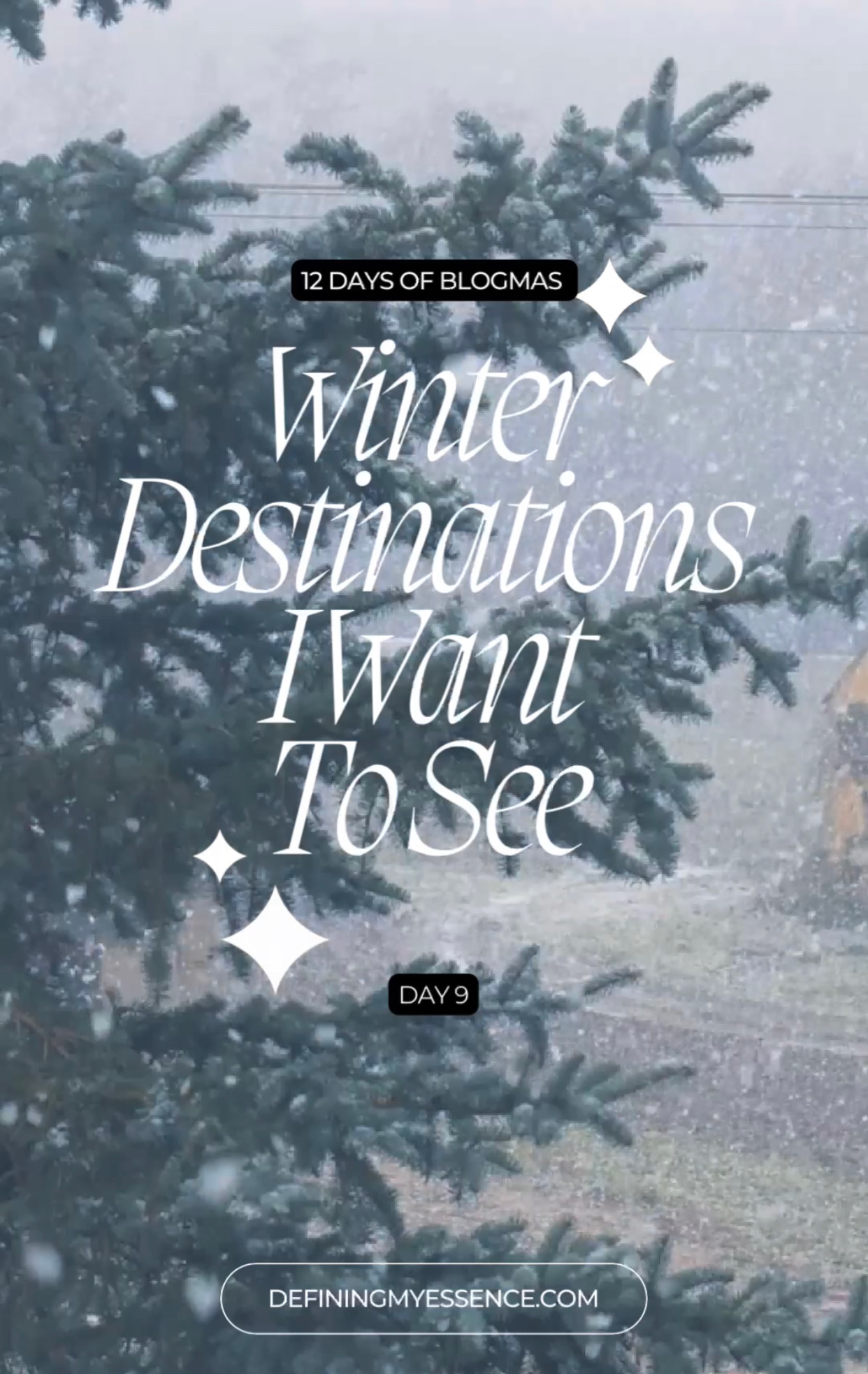 9/12 Days Of Blogmas: Winter Destinations I Want To See