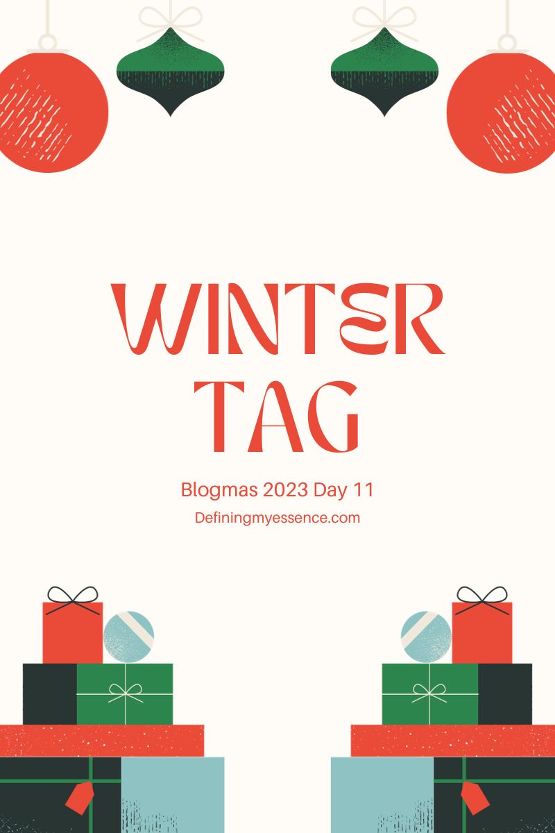 Winter Tag: Blogmas 2023 Day 11